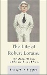 Lanayre D. Liggera, Liggera Lanayre D. - Life of Robert Loraine