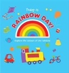 Liza Miller, Alex Ayliffe - Today Is Rainbow Day!