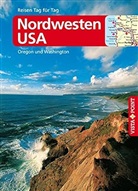 Siegfried Birle - Vista Point Reisen Tag für Tag Nordwesten USA