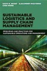 David Grant, David B Grant, David B. Grant, Alexander Trautrims, Alexander et Al Trautrims, Chee Wong... - Sustainable Logistics and Supply Chain Management