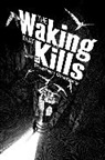 Stephen Gregory - The Waking That Kills
