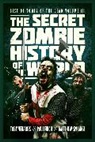 Paul Finch, Matthew Sprange, Toby Venables, Toby/ Finch Venables - The Secret Zombie History of the World