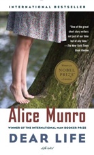 Alice Munro - Dear Life