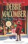 Debbie Macomber - Call Me Mrs. Miracle
