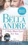 Bella Andre - I Only Have Eyes for You