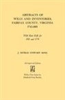 J. Estelle Stewart King, Junie Estelle Stewart King - Abstracts of Wills and Inventories, Fairfax County, Virginia, 1742-1801. with Rent Rolls for 1761 and 1774 (Improved)