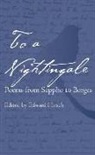 Edward Hirsch - To a Nightingale: Poems from Sappho to Borges