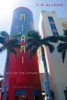 T D Allman, T. D. Allman, T.d. Allman - Miami