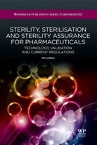 Dr. Tim Sandle, T Sandle, T. Sandle, Tim Sandle, Tim (Bio Products Laboratory Sandle, Sandle Tim - Sterility, Sterilisation and Sterility Assurance for Pharmaceuticals