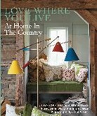 Abby Adams, John Gruen, Joan Osofsky, Joan Adams Osofsky, Mary Randolph Carter, John Gruen - Love Where You Live