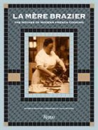 Paul Bocuse, Eugenie Brazier, Eugenie/ Bocuse Brazier, Drew Smith - La Mere Brazier