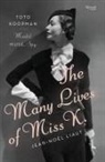 Denise Jacobs, JEAN NOEL, Jean-Noel Liaut, Jean-Noel Jacobs Liaut, Denise Raab Jacobs - The Many Lives of Miss K