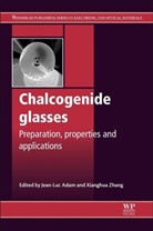 J L Adam, Jean-luc (EDT)/ Zhang Adam, J-L Adam, Jean-Luc Adam, J-L Adam, X. Zhang... - Chalcogenide Glasses