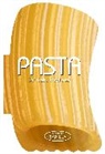 Academia Barilla, Academia Barilla, Alberto Rossi, Luca Zanga, Academia Barilla - Pasta: 50 Easy Recipes