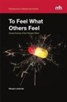 Stewart Justman - To Feel What Others Feel