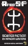 Sarah Lotz, Nnedi Okorafor, Ivor W. Hartmann - Afrosf Science Fiction by African Writers