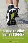 Eva Ferrer Vidal-Barraquer - Cambia de vida : ponte a correr