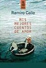 Ramiro Calle - Mis mejores cuentos de amor