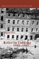 Helmut Wolf, Verei für die Geschichte und Altertums, Verein Für Die Geschichte Und Altertumskunde Von Erfurt - Erfurt im Luftkrieg 1939-1945