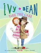 Annie Barrows, Sophie Blackall - Ivy and Bean Take the Case