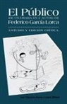 Luis Trigueros-Ramos y. Lopez - El Publico (de Un Drama En 5 Actos) de Federico Garcia Lorca