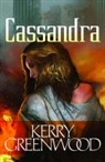 Kerry Greenwood - Cassandra