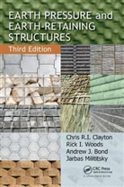 Andrew J. Bond, Andrew J. (Geocentrix Ltd Bond, Bond Andrew J., Chris R. I. Clayton, Chris R. I. Milititsky Clayton, Chris R.I. Clayton... - Earth Pressure and Earth-Retaining Structures
