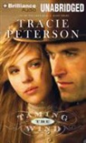 Tracie Peterson, Renee Raudman - Taming the Wind (Audio book)