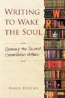 Karen Hering - Writing to Wake the Soul