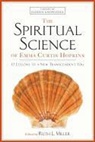 Emma Curtis Hopkins, Emma C. Hopkins, Emma C./ Miller Hopkins, Emma C Hopkins &amp; Ruth L Miller, Ruth L. Miller - The Spiritual Science of Emma Curtis Hopkins