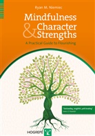 Ryan M Niemiec, Ryan M. Niemiec - Mindfulness & Character Strengths, w. Audio-CD