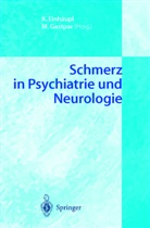 M. Gastpar, Einhäupl, K Einhäupl, K. Einhäupl, Karl M. Einhäupl, Gastpar... - Schmerz in Psychiatrie und Neurologie