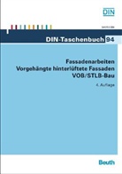 DI Deutsches Institut für Normung e, DI e V - Fassadenarbeiten - Vorgehängte hinterlüftete Fassaden VOB/STLB-Bau