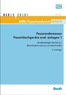 DI e V - Feuerwehrwesen, Feuerlöschgeräte und -anlagen. Tl.1