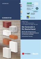 Christop Alfes, Christoph Alfes, Wolfgan Brameshuber, Wolfgang Brameshuber, C Graubner, Carl-Alexander Graubner... - Der Eurocode 6 für Deutschland