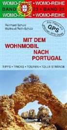 Waltraud Roth-Schulz, Reinhar Schulz, Reinhard Schulz - Mit dem Wohnmobil nach Portugal