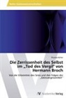 Thomas Kohler - Die Zerrissenheit des Selbst im  "Tod des Vergil" von Hermann Broch