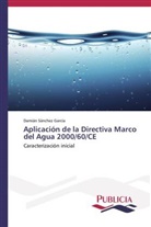 Damián Sánchez García - Aplicación de la Directiva Marco del Agua 2000/60/CE