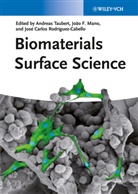 Joao F. Mano, José C. Rodríguez-Cabello, Andreas Taubert, José C Rodríguez-Cabello, Joa F Mano, Joao F Mano... - Biomaterials Surface Science