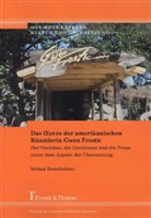 Mihan Rouzbehani - Das  uvre der amerikanischen Künstlerin Gwen Frostic