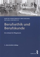 Dorfmeis, Dorfmeister, Michaela Dorfmeister, Martin Hiemetzberger, Martina Hiemetzberger, Iren Messner... - Berufsethik und Berufskunde
