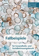 Monik Kogler, Monika Kogler, Monika Reiter - Fallbeispiele für Gesundheits- und Sozialbetreuungsberufe