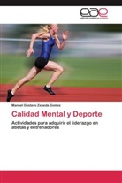 Manuel Gustavo Zepeda Gomez - Calidad Mental y Deporte