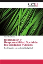 Isabel Gallego, Isabel Maria Garcia, Luis Rodríguez - Información y Responsabilidad Social de las Entidades Públicas