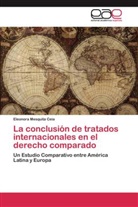 Eleonora Mesquita Ceia - La conclusión de tratados internacionales en el derecho comparado