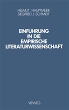 Helmu Hauptmeier, Helmut Hauptmeier, Siegfried J Schmidt, Siegfried J. Schmidt - Einführung in die Empirische Literaturwissenschaft