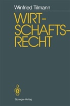 Winfried Tilmann - Wirtschaftsrecht