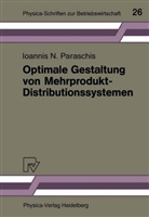 Ioannis N Paraschis, Ioannis N. Paraschis - Optimale Gestaltung von Mehrprodukt-Distributionssystemen