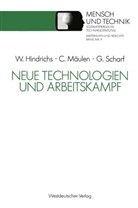 Wolfgang Hindrichs, Clau Mäulen, Claus Mäulen, Günte Scharf, Günter Scharf - Neue Technologien und Arbeitskampf