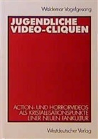 Waldemar Vogelgesang - Jugendliche Video-Cliquen